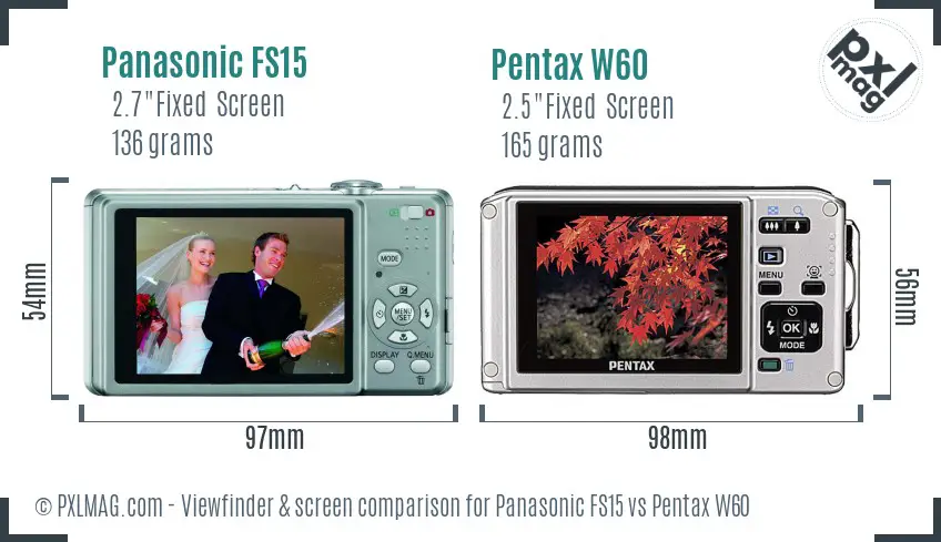 Panasonic FS15 vs Pentax W60 Screen and Viewfinder comparison