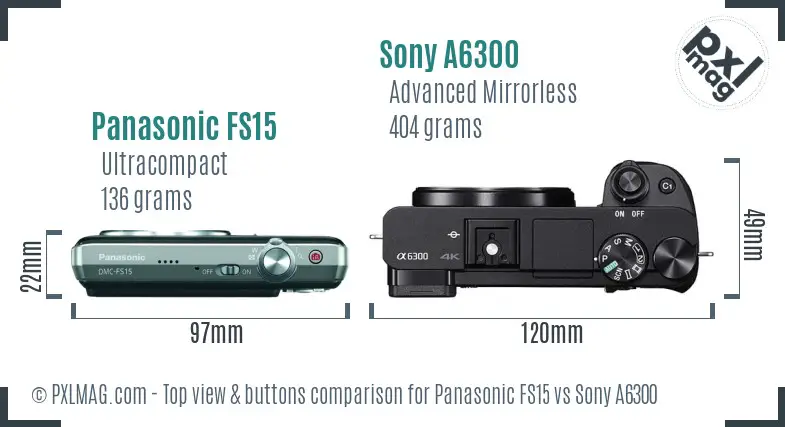 Panasonic FS15 vs Sony A6300 top view buttons comparison