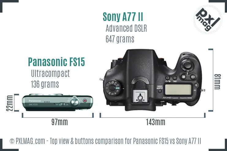 Panasonic FS15 vs Sony A77 II top view buttons comparison