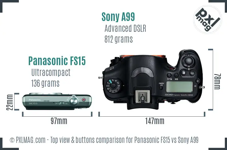 Panasonic FS15 vs Sony A99 top view buttons comparison