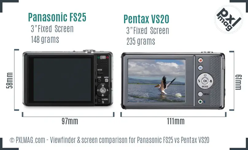 Panasonic FS25 vs Pentax VS20 Screen and Viewfinder comparison