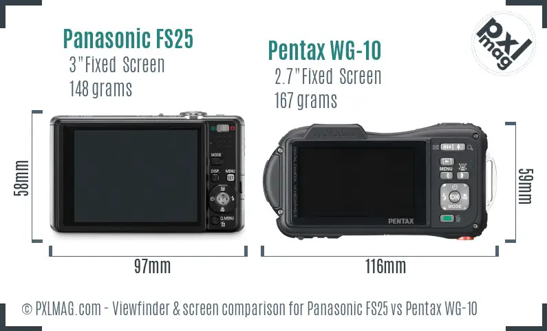 Panasonic FS25 vs Pentax WG-10 Screen and Viewfinder comparison Panasonic FS25 vs Pentax WG-10 Screen and Viewfinder comparison