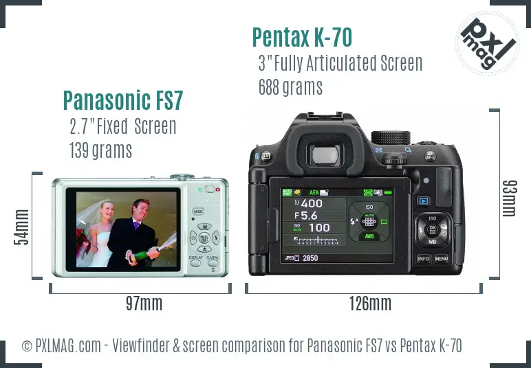 Panasonic FS7 vs Pentax K-70 Screen and Viewfinder comparison