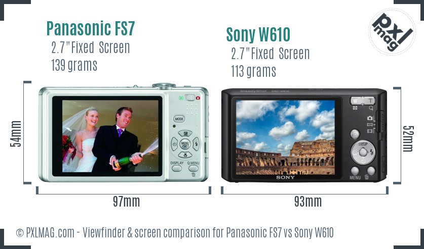 Panasonic FS7 vs Sony W610 Screen and Viewfinder comparison