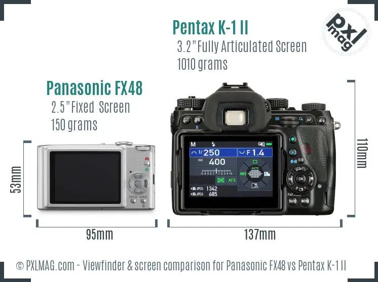 Panasonic FX48 vs Pentax K-1 II Screen and Viewfinder comparison
