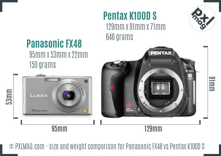 Panasonic FX48 vs Pentax K100D S size comparison