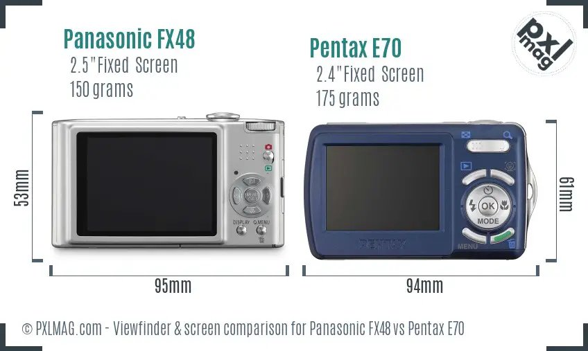 Panasonic FX48 vs Pentax E70 Screen and Viewfinder comparison