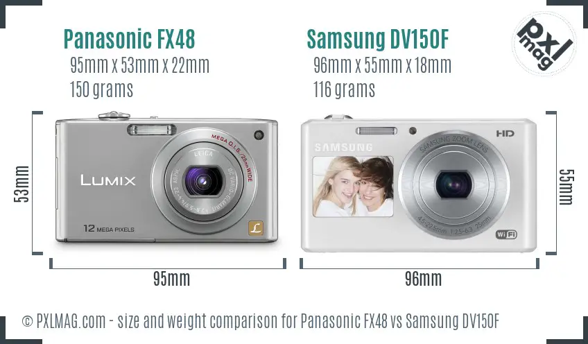 Panasonic FX48 vs Samsung DV150F size comparison