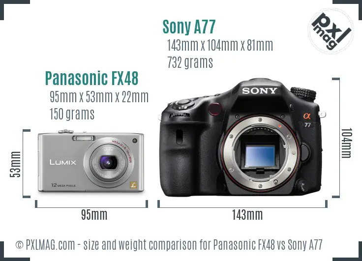 Panasonic FX48 vs Sony A77 size comparison Panasonic FX48 vs Sony A77 size comparison