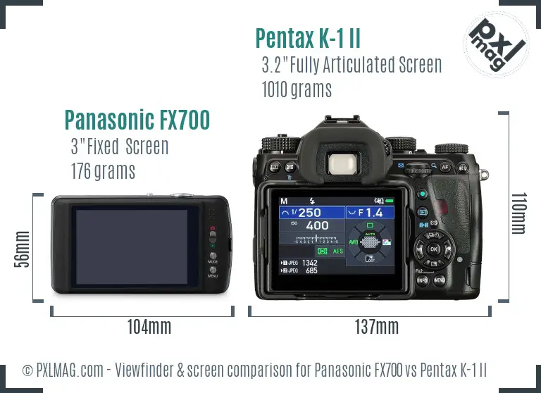 Panasonic FX700 vs Pentax K-1 II Screen and Viewfinder comparison