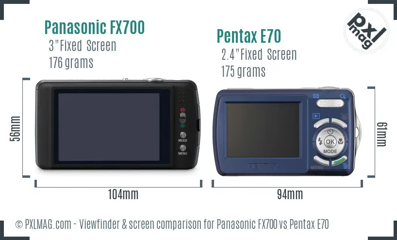 Panasonic FX700 vs Pentax E70 Screen and Viewfinder comparison