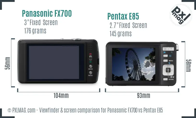Panasonic FX700 vs Pentax E85 Screen and Viewfinder comparison