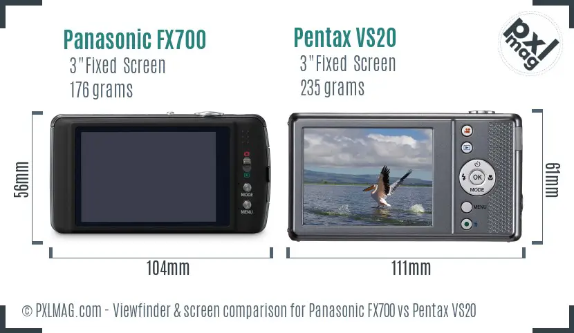 Panasonic FX700 vs Pentax VS20 Screen and Viewfinder comparison