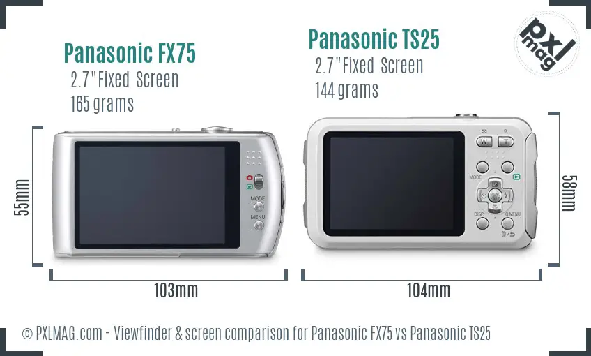 Panasonic FX75 vs Panasonic TS25 Screen and Viewfinder comparison