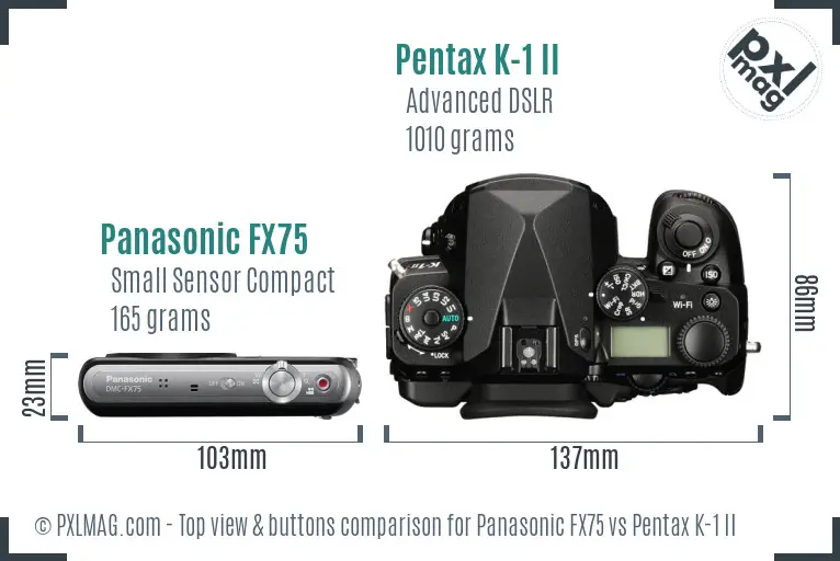 Panasonic FX75 vs Pentax K-1 II top view buttons comparison