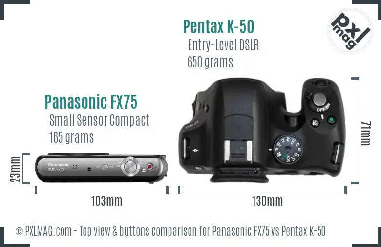 Panasonic FX75 vs Pentax K-50 top view buttons comparison