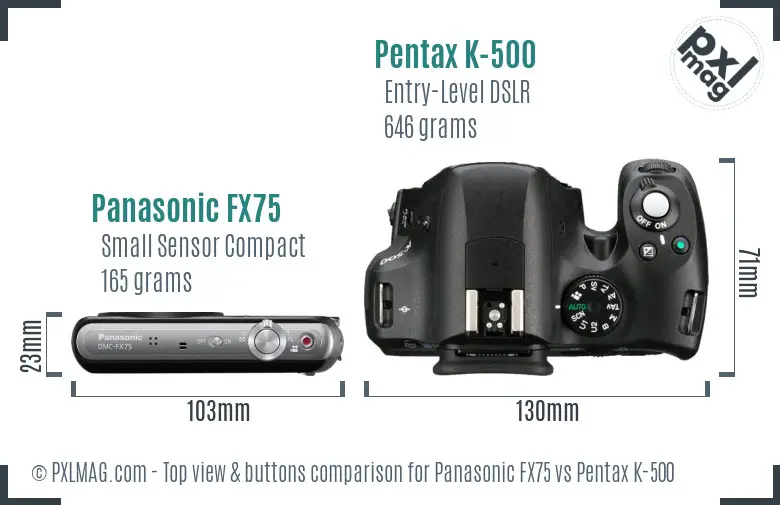 Panasonic FX75 vs Pentax K-500 top view buttons comparison