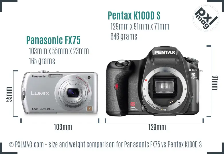 Panasonic FX75 vs Pentax K100D S size comparison