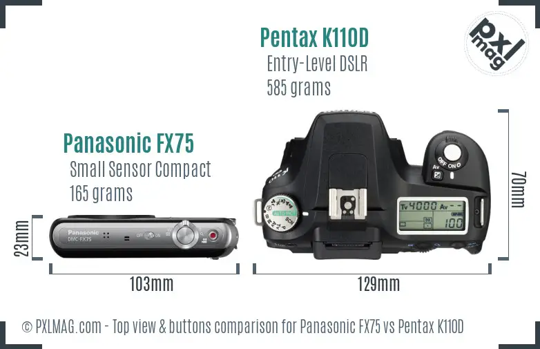 Panasonic FX75 vs Pentax K110D top view buttons comparison