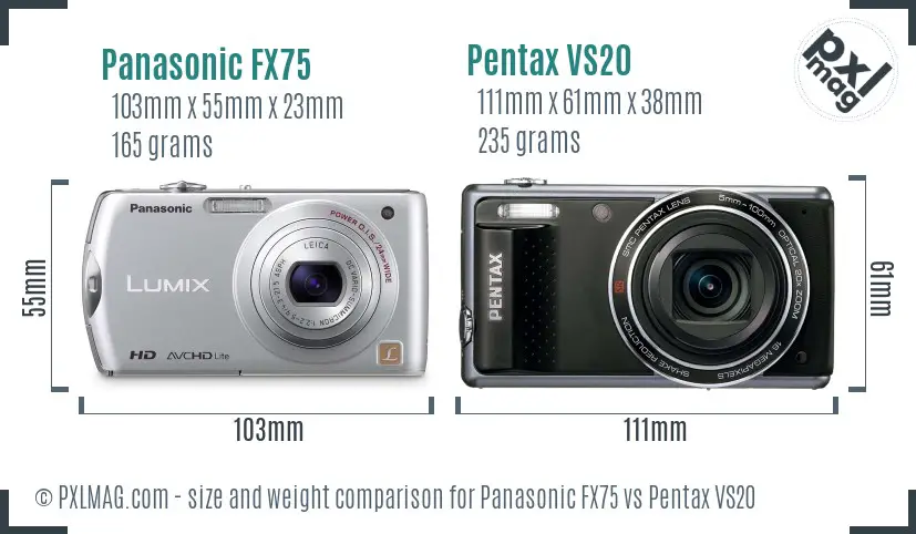 Panasonic FX75 vs Pentax VS20 size comparison