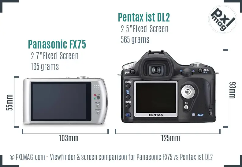 Panasonic FX75 vs Pentax ist DL2 Screen and Viewfinder comparison