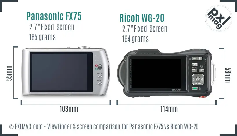 Panasonic FX75 vs Ricoh WG-20 Screen and Viewfinder comparison