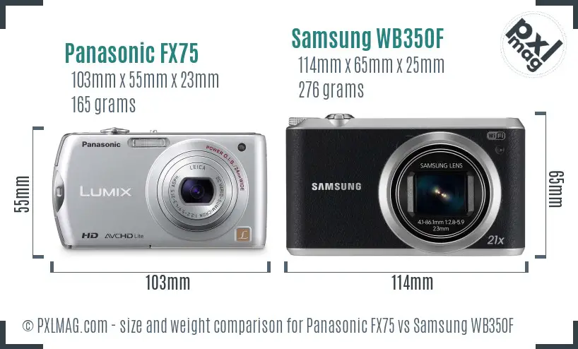 Panasonic FX75 vs Samsung WB350F size comparison Panasonic FX75 vs Samsung WB350F size comparison