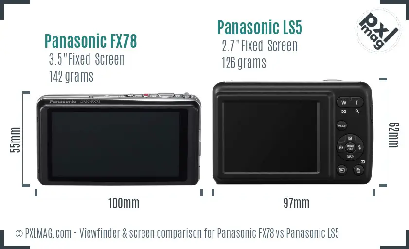 Panasonic FX78 vs Panasonic LS5 Screen and Viewfinder comparison