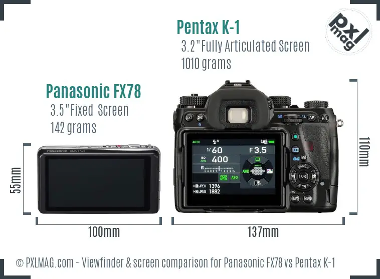 Panasonic FX78 vs Pentax K-1 Screen and Viewfinder comparison