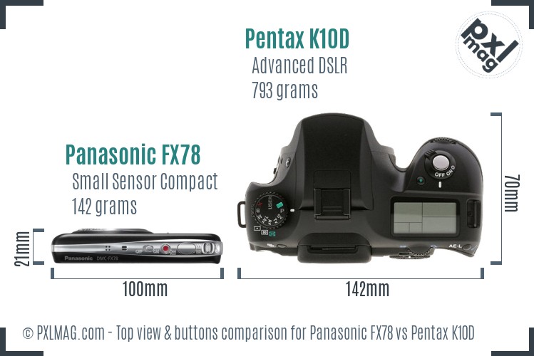 Panasonic FX78 vs Pentax K10D top view buttons comparison