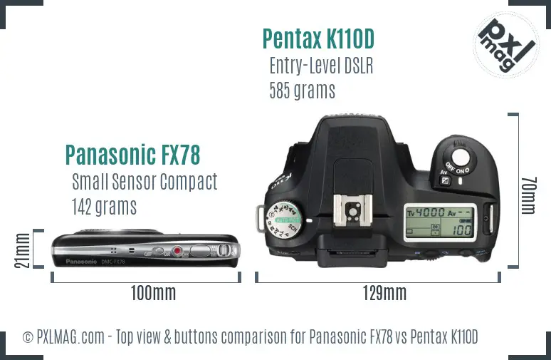 Panasonic FX78 vs Pentax K110D top view buttons comparison