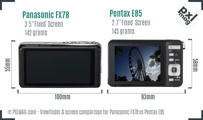 Panasonic FX78 vs Pentax E85 Screen and Viewfinder comparison