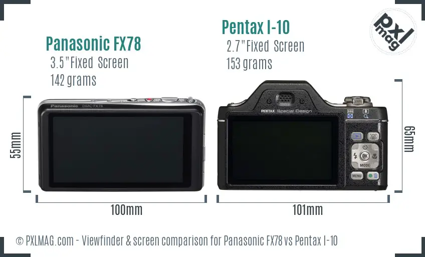 Panasonic FX78 vs Pentax I-10 Screen and Viewfinder comparison