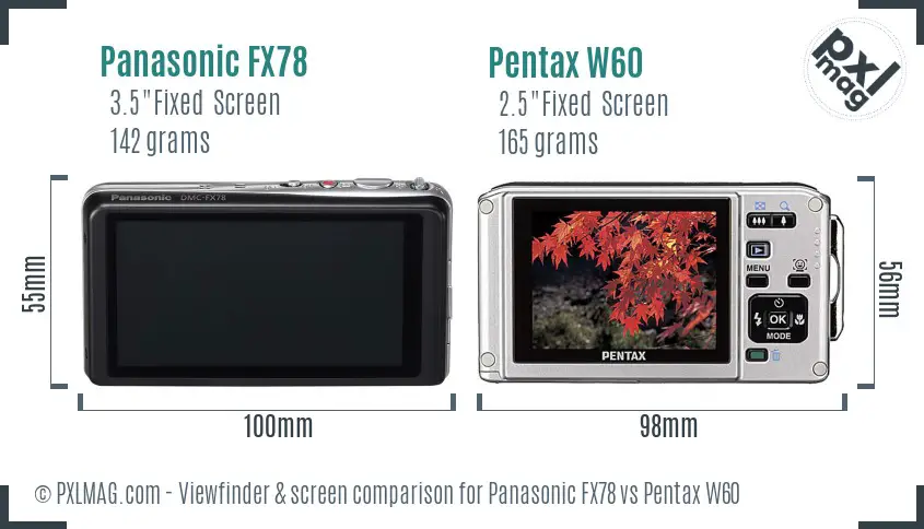 Panasonic FX78 vs Pentax W60 Screen and Viewfinder comparison