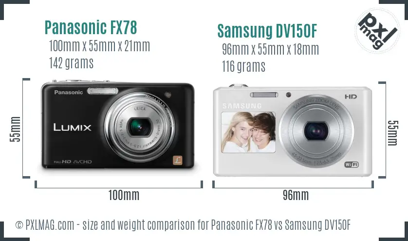 Panasonic FX78 vs Samsung DV150F size comparison Panasonic FX78 vs Samsung DV150F size comparison