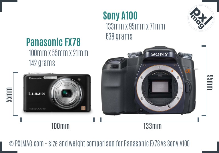 Panasonic FX78 vs Sony A100 size comparison Panasonic FX78 vs Sony A100 size comparison