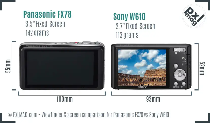 Panasonic FX78 vs Sony W610 Screen and Viewfinder comparison