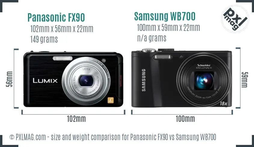Panasonic FX90 vs Samsung WB700 size comparison Panasonic FX90 vs Samsung WB700 size comparison