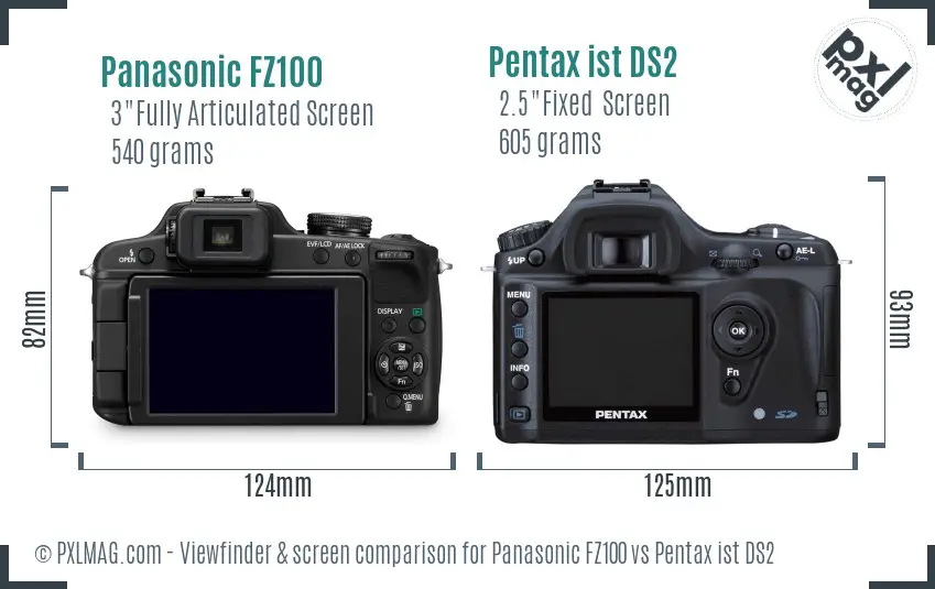 Panasonic FZ100 vs Pentax ist DS2 Screen and Viewfinder comparison