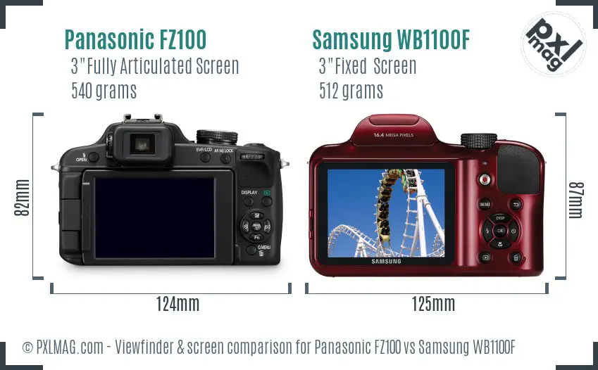 Panasonic FZ100 vs Samsung WB1100F Screen and Viewfinder comparison Panasonic FZ100 vs Samsung WB1100F Screen and Viewfinder comparison