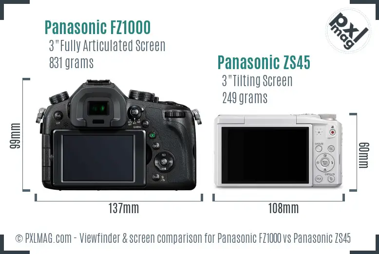 Panasonic FZ1000 vs Panasonic ZS45 Screen and Viewfinder comparison