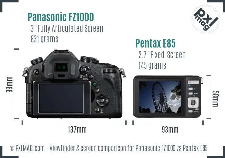 Panasonic FZ1000 vs Pentax E85 Screen and Viewfinder comparison