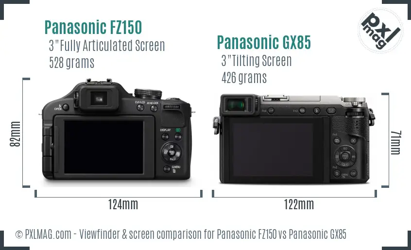 Panasonic FZ150 vs Panasonic GX85 Screen and Viewfinder comparison