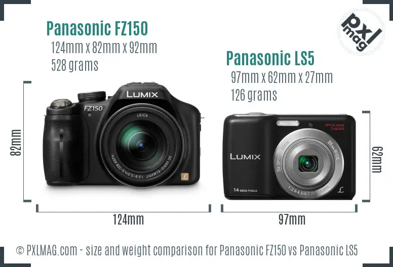 Panasonic FZ150 vs Panasonic LS5 size comparison
