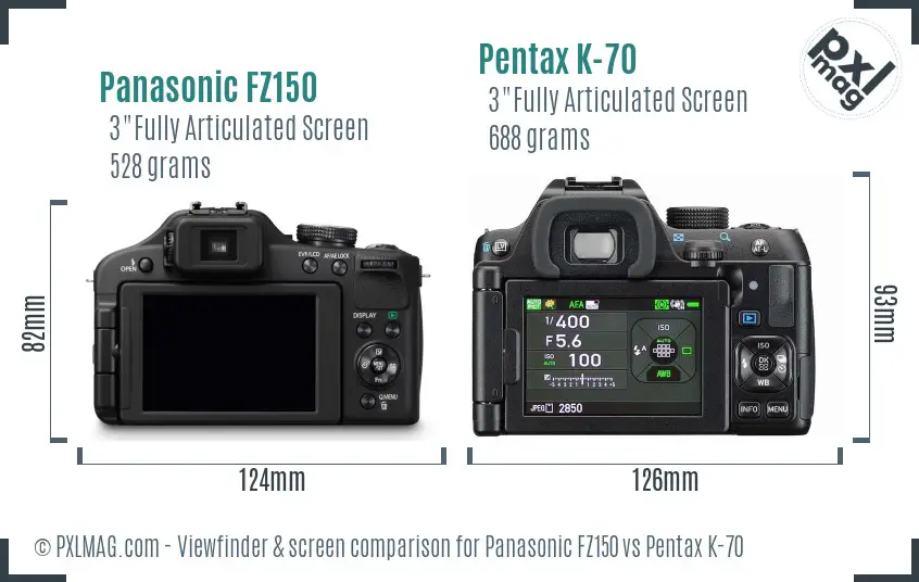 Panasonic FZ150 vs Pentax K-70 Screen and Viewfinder comparison