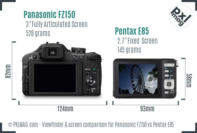 Panasonic FZ150 vs Pentax E85 Screen and Viewfinder comparison