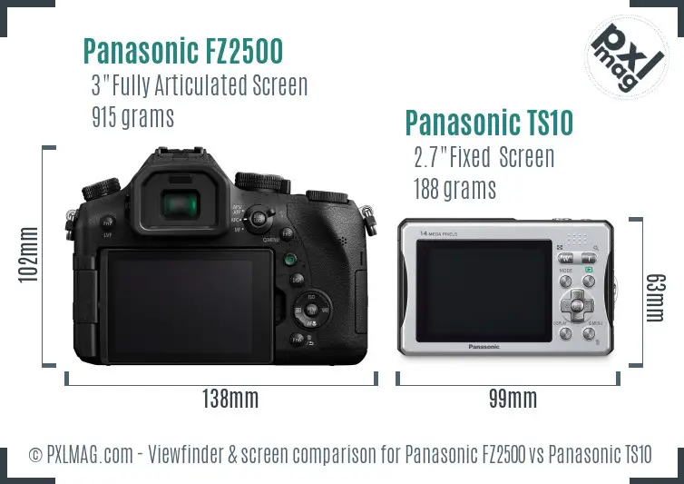 Panasonic FZ2500 vs Panasonic TS10 Screen and Viewfinder comparison