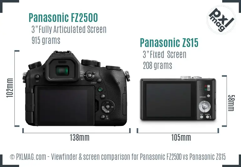 Panasonic FZ2500 vs Panasonic ZS15 Screen and Viewfinder comparison