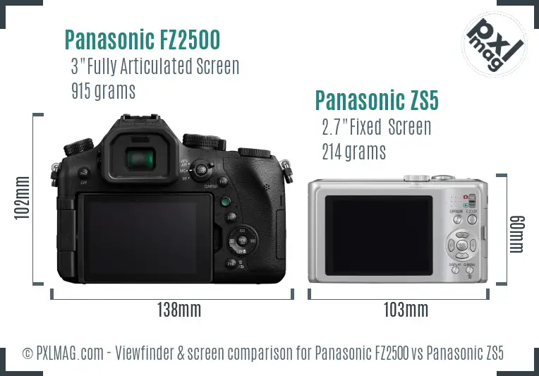 Panasonic FZ2500 vs Panasonic ZS5 Screen and Viewfinder comparison