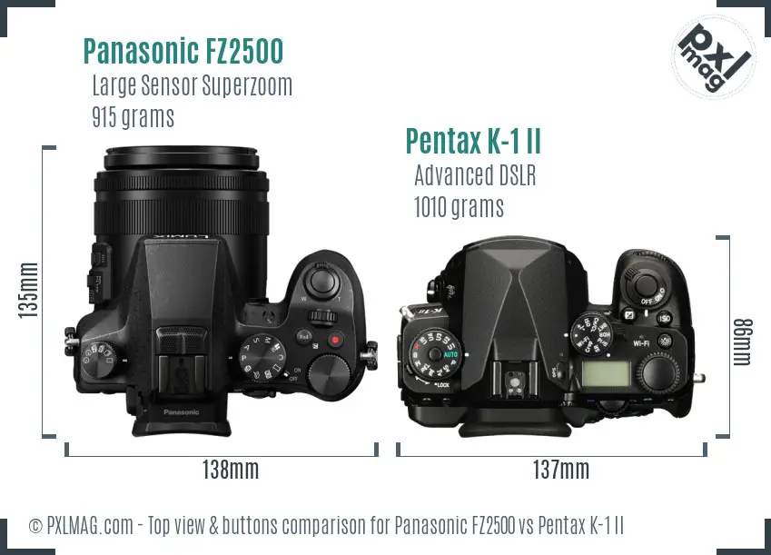 Panasonic FZ2500 vs Pentax K-1 II top view buttons comparison